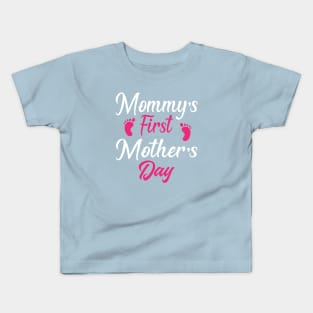 Mommy's First Mother's Day Shirt Gift Kids T-Shirt